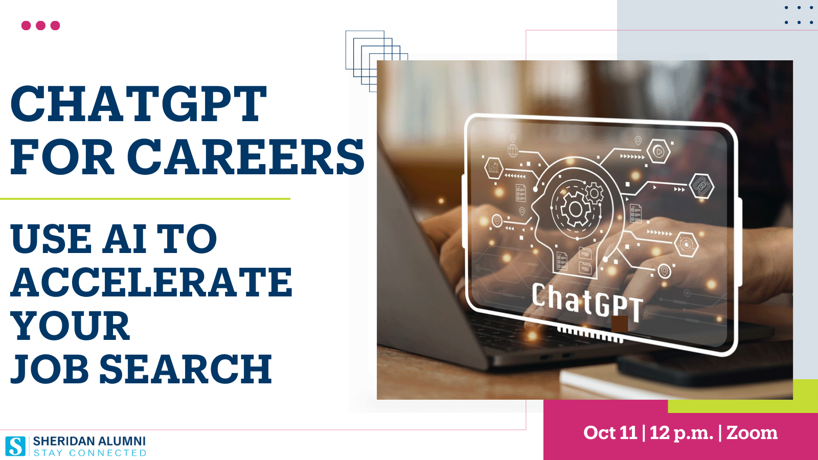 ChatGPT for Careers: Use AI to Accelerate Your Job Search | Oct. 11 | 12 p.m. | Zoom | Sheridan Alumni | Stay Connected